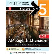 5 Steps to a 5: AP English Literature 2019 Elite Student edition by Rankin, Estelle; Murphy, Barbara, 9781260122565