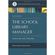 The School Library Manager by Woolls, Blanche; Coatney, Sharon, 9781440852565