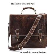 The Mystery of the Old Purse by Read, Richard, 9781482672565