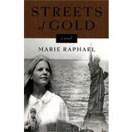 Streets Of Gold by Raphael,Marie, 9780892552566