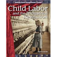 Child Labor and the Industrial Revolution: The 20th Century by Isecke, Harriet, 9781433392566