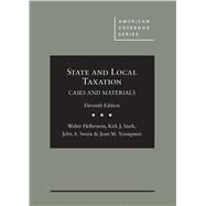 State and Local Taxation, Cases and Materials by Hellerstein, Walter; Stark, Kirk J.; Swain, John A.; Youngman, Joan M., 9781642422566