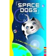 Space Dogs by BALL, JUSTINCROKER, EVAN, 9780375832567