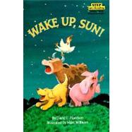 Wake Up, Sun! by Harrison, David L.; Wilhelm, Hans, 9780394882567