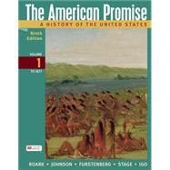 The American Promise, Volume 1 & Achieve for The American Promise(1-Term Access) by Roark, James L.: Johnson, Michael P.; Furstenberg, Francois; Stage, Sarah; Igo, Sarah, 9781319532567