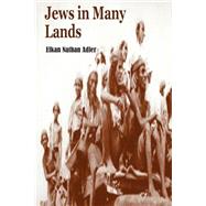 Jews in Many Lands by Adler, Elkan Nathan, 9781507632567