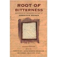 Root of Bitterness by Cott, Nancy F.; Boydston, Jeanne; Braude, Ann; Ginzberg, Lori D.; Ladd-Taylor, Molly, 9781555532567