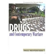 Drugs And Contemporary Warfare by Kan, Paul Rexton, 9781597972567