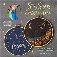 Star Signs Embroidery by Dalby, Kathryn Chipinka, 9781645172567