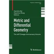 Metric and Differential Geometry by Dai, Xianzhe; Rong, Xiaochun, 9783034802567