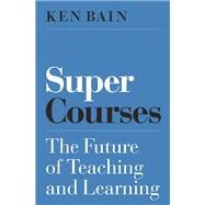 Super Courses by Ken Bain, 9780691182568