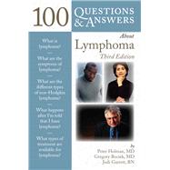 100 Questions  &  Answers About Lymphoma by Holman, Peter; Bociek, Gregory; Garrett, Jodi, 9781284022568