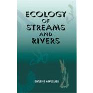 Ecology of Streams and Rivers by Angelier,Eugene, 9781578082568