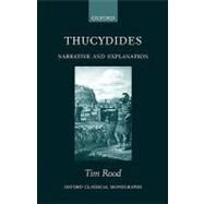 Thucydides Narrative and Explanation by Rood, Tim, 9780198152569