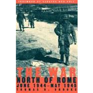 The War North Of Rome June 1944- May 1945 by Brooks, Thomas R., 9780306812569