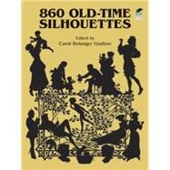 860 Old-Time Silhouettes by Grafton, Carol Belanger, 9780486242569