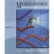 Microeconomics Principles and Applications by Hall, Robert E.; Lieberman, Marc, 9781111822569