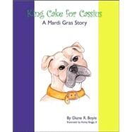 King Cake For Cassius by Boyle, Diane Renton, 9781412022569