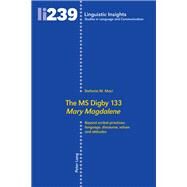 The Ms Digby 133 Mary Magdalene by Maci, Stefania M., 9783034332569