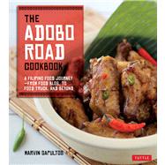 The Adobo Road Cookbook by Gapultos, Marvin, 9780804842570
