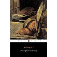 Philosophical Dictionary by Voltaire, 9780140442571