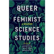 Queer Feminist Science Studies by Cipolla, Cyd; Gupta, Kristina; Rubin, David A.; Willey, Angela, 9780295742571