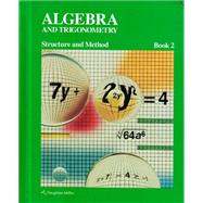 Algebra and Trigonometry: Structure and Method, Book 2 by Dolciani, Mary P.; Sorgenfrey, Robert H.; Brown, Richard G.; Kane, Robert B., 9780395352571