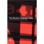 The Russian Language Today by Ryazanova-Clarke,Larissa, 9780415142571