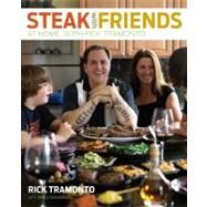 Steak with Friends At Home, with Rick Tramonto by Tramonto, Rick; Goodbody, Mary, 9780740792571