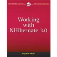 Working with NHibernate 3. 0 by Perkins, Benjamin, 9781118112571