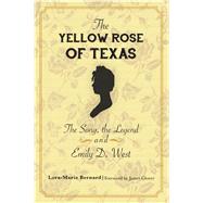 The Yellow Rose of Texas by Bernard, Lora-marie; Glover, James, 9781467142571