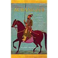 Aurangzeb by Truschke, Audrey, 9781503602571