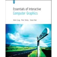 Essentials of Interactive Computer Graphics: Concepts and Implementation by Sung; Kelvin, 9781568812571
