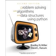 Problem Solving With Algorithims and Data Structures Using Python by Miller, Bradley N.; Ranum, David L., 9781590282571