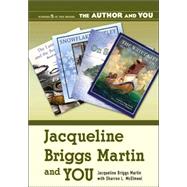 Jacqueline Briggs Martin and You by Martin, Jacqueline Briggs, 9781591582571