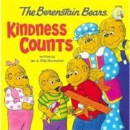 The Berenstain Bears: Kindness Counts by Written by Jan and Mike Berenstain, 9780310712572