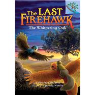 The Whispering Oak (The Last Firehawk #3) (Library Edition) A Branches Book by Charman, Katrina; Norton, Jeremy, 9781338122572
