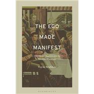 The Ego Made Manifest by Wayne Bradshaw, 9798765102572