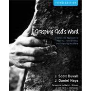 Grasping God's Word by Duvall, J. Scott; Hays, J. Daniel; Strauss, Mark L.; Vanhoozer, Kevin J., 9780310492573