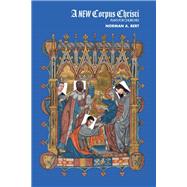 A New Corpus Christi by Bert, Norman A., 9781433152573