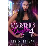 Gangster's Daughter by Sullivan, Leo, 9781500472573