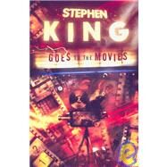 Stephen King Goes to the Movies by King, Stephen; Chong, Vincent, 9781596062573