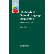 The Study of Second Language Acquisitions by Ellis, Rod, 9780194422574