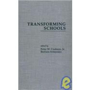 Transforming Schools by Cookson,Peter W. Jr., 9780815312574