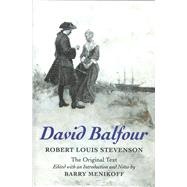 David Balfour by Stevenson, Robert Louis; Menikoff, Barry, 9780873282574