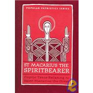 St. Macarius The Spirit Bearer by Vivian, Tim, 9780881412574