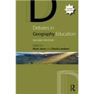 Debates in Geography Education by Jones; Mark, 9781138672574