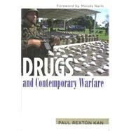 Drugs And Contemporary Warfare by Kan, Paul Rexton, 9781597972574
