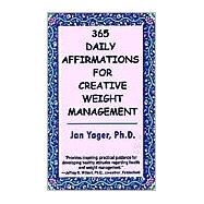365 Daily Affirmations for Creative Weight Management by Yager, Jan, 9781889262574