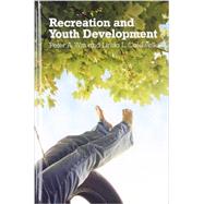 Recreation And Youth Development by Witt, Peter A., 9781892132574